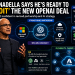 Nadella Signals Microsoft Will ‘Exploit’ New OpenAI Deal